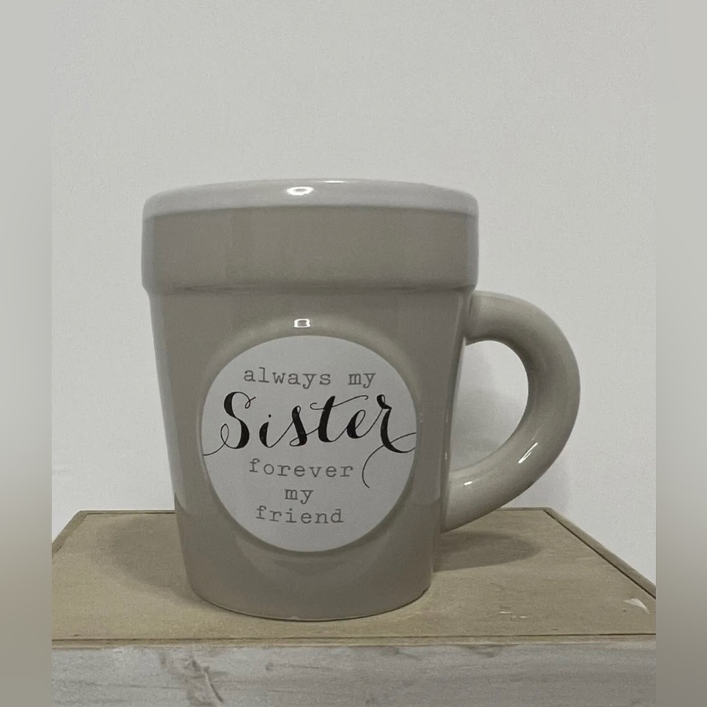 Coffee Mug Always My Sister Forever My Friend